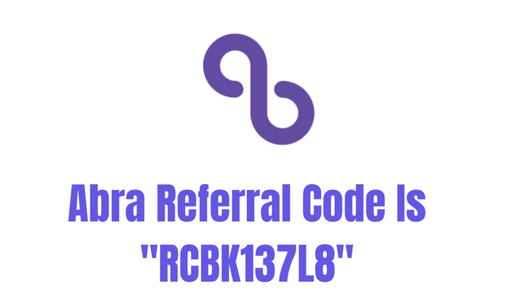 Abra Referral Code 2023