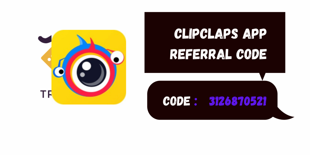 Clipclaps App Referral Code