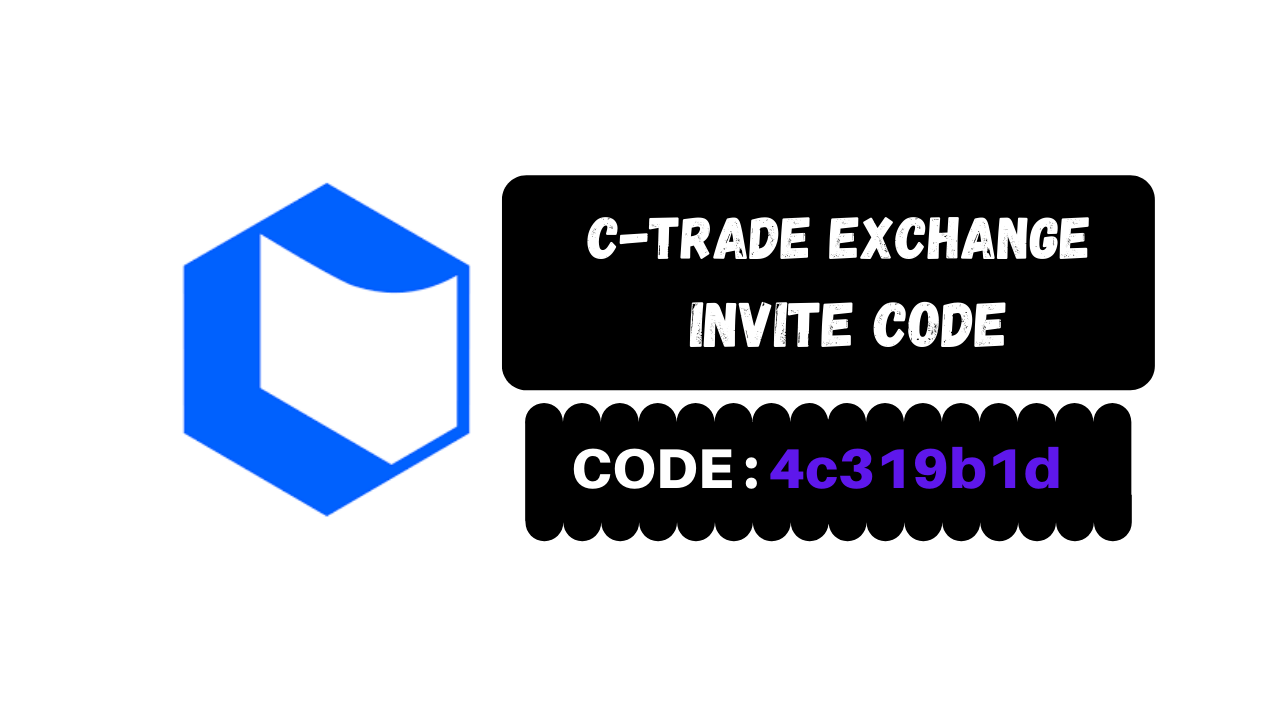 C-TRADE Exchange Invite Code