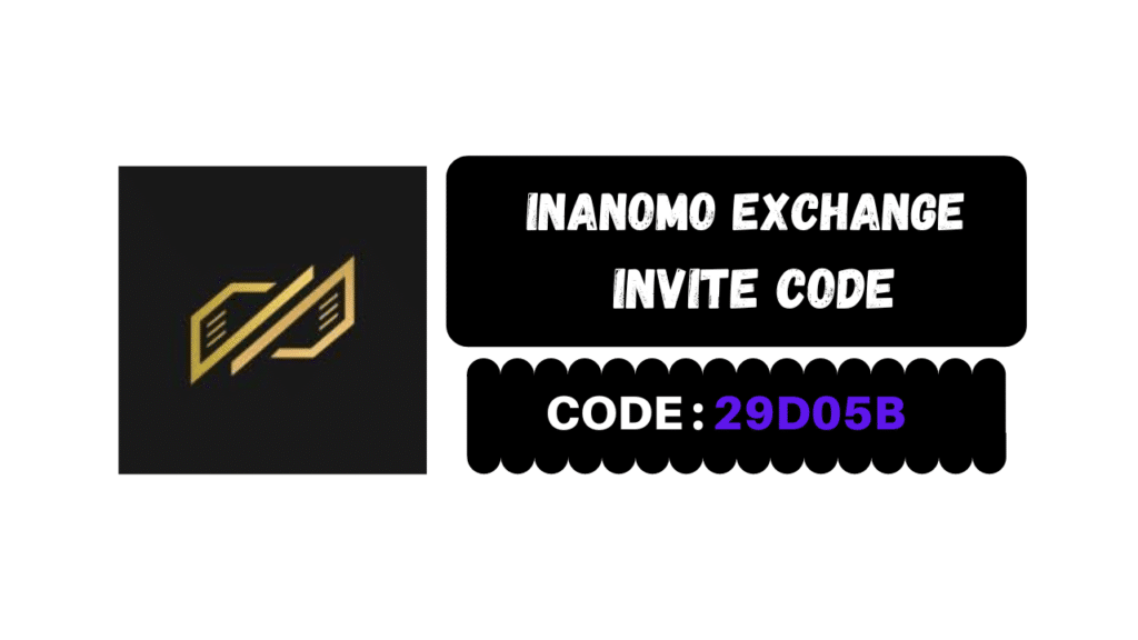 Inanomo Exchange Invite Code