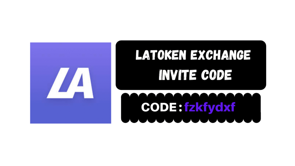 Latoken Exchange Invite Code