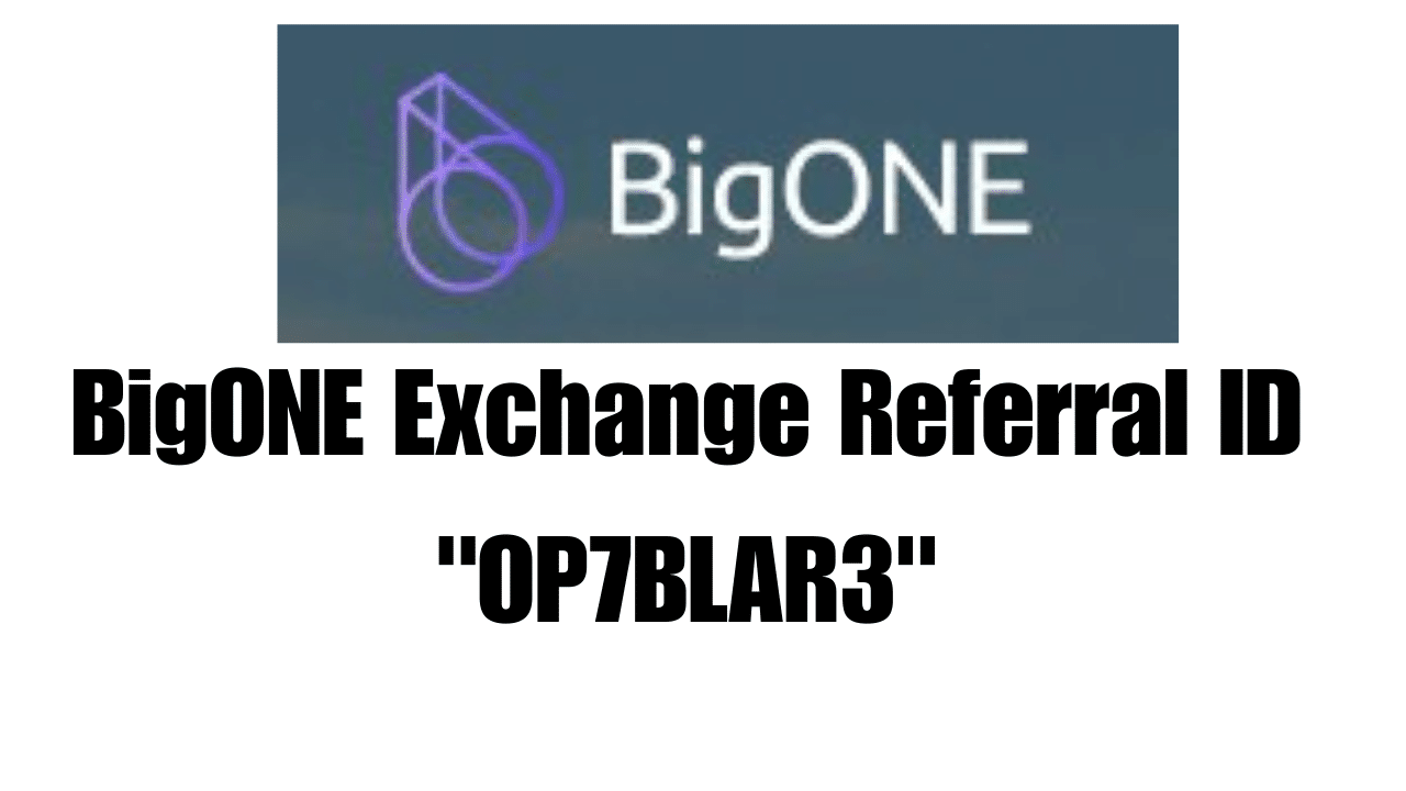 BigONE Exchange Referral ID