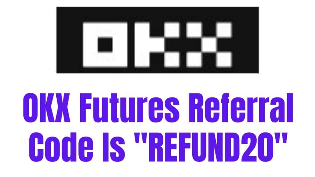 OKX Futures Referral Code