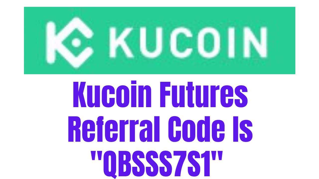 Kucoin Futures Referral Code