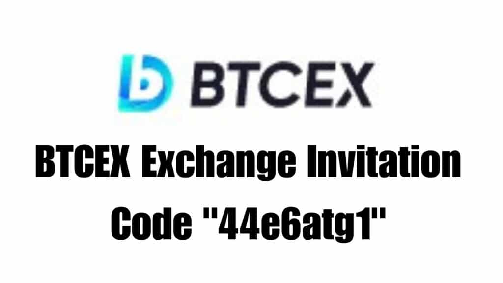 BTCEX Exchange Invitation Code
