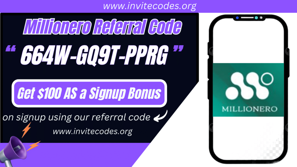 Millionero Referral Code (664W-GQ9T-PPRG) Get $100 AS a Signup Bonus.