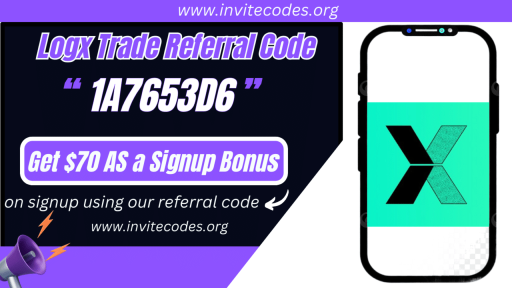 Logx Trade Referral Code (1A7653D6) Get $70 As a Signup Bonus