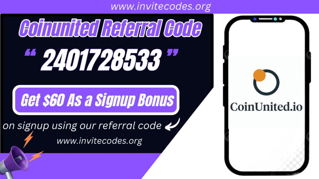 Coinunited Referral Code (2401728533) Get $60 As a Signup Bonus