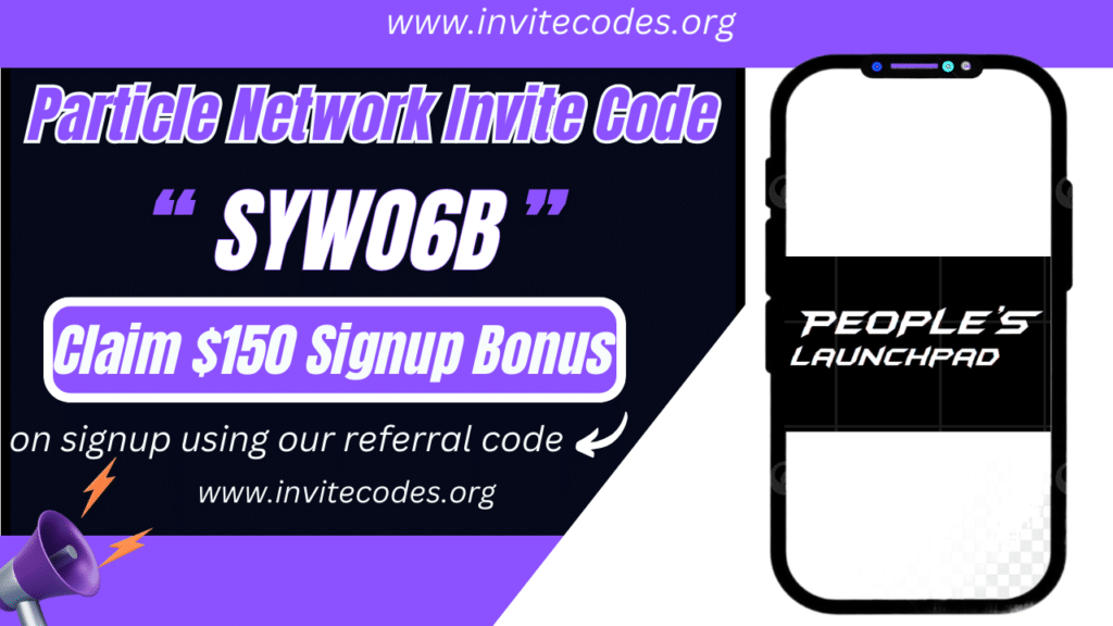 Particle Network Invite Code (SYWO6B) Claim $150 Signup Bonus