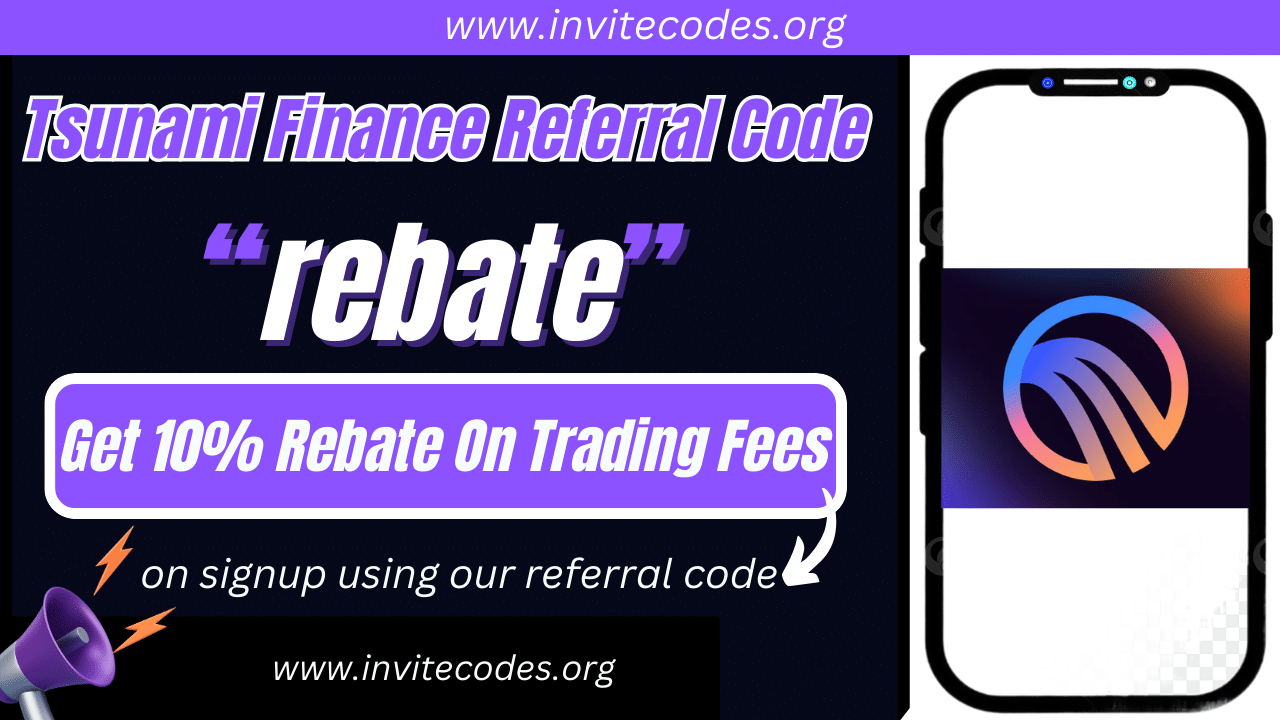 Tsunami Finance Referral Code (rebate) Get 10% Rebate On Trading Fees!