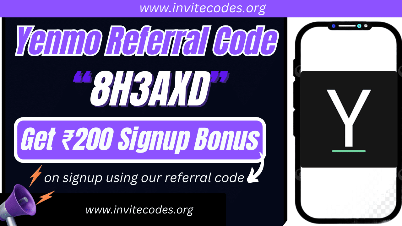 Yenmo Referral Code (8H3AXD) Get ₹200 Signup Bonus!