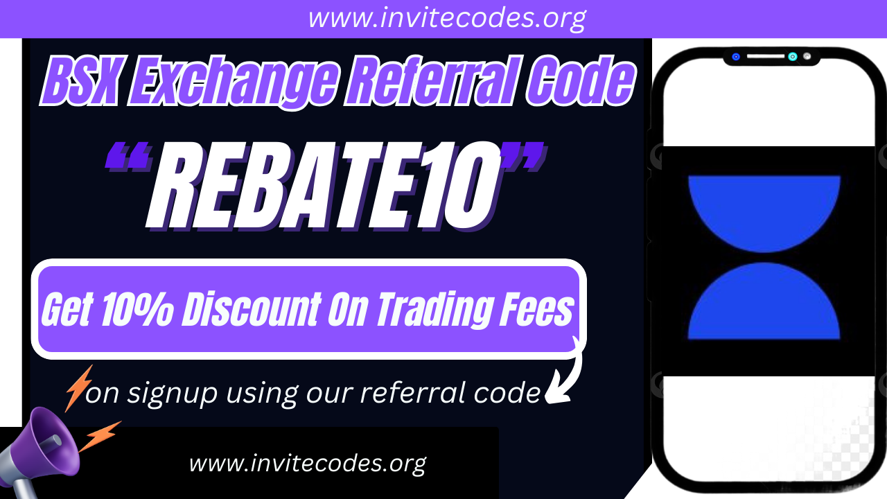 BSX Exchange Referral Code (REBATE10) Get 10% Discount On Trading Fees!