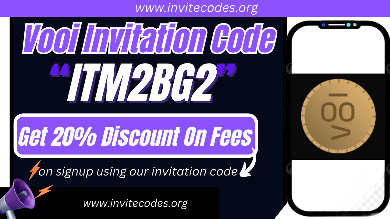 Vooi Invitation Code (ITM2BG2) Get 20% Discount On Fees!
