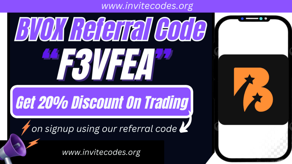 BVOX Referral Code (F3VFEA) Get 20% Discount On Trading!