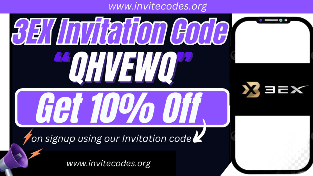 3EX Invitation Code (QHVEWQ) Get 10% Off!