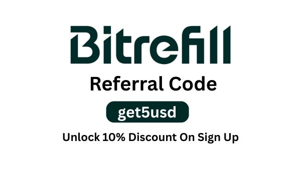 Bitrefill Referral Code (get5usd): Unlock 10% Discount On Sign Up