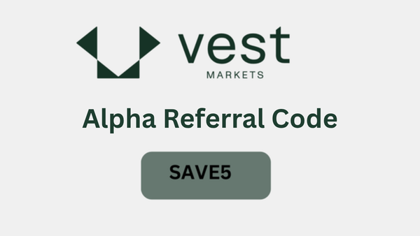 VestMarkets Alpha Referral