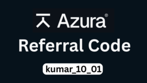 Azura Referral Code “kumar_10_01” – Get Exclusive 10% Trading Fee Discount