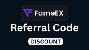 FameEX Referral Code “DISCOUNT” – Save 20% on Fees + Get Up to $1,000 Bonus