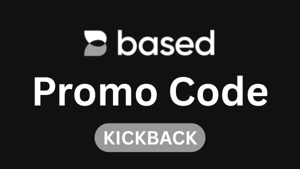 BasedApp Promo Code “KICKBACK” – Get 10% Off On Crypto Trading Fees