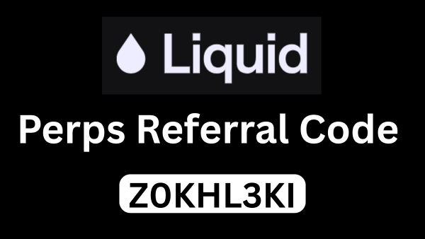 Liquid Perps Referral Code “Z0KHL3KI” – Save 10% on Trading Fees