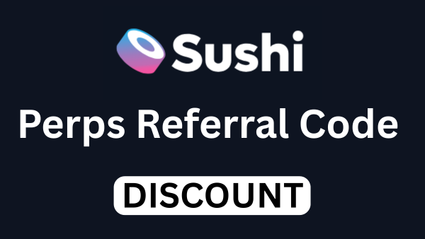 Sushi Perps Referral Code “DISCOUNT” – Save 15% on Trading Fees + Earn Rewards